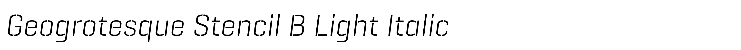 Geogrotesque Stencil B Light Italic